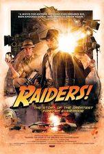 Filmposter Raiders!: The Story of the Greatest Fan Film Ever Made