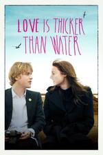 Filmposter Love Is Thicker Than Water