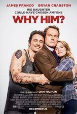 Filmposter Why Him?