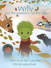 Filmposter Willy and the Guardians of the Lake: Tales from the Lakeside Winter Adventure