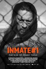 Filmposter Inmate #1: The Rise of Danny Trejo