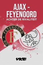 Filmposter Ajax - Feyenoord: Achter de Rivaliteit