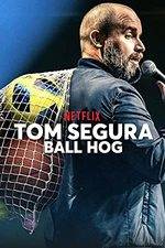Filmposter Tom Segura: Ball Hog