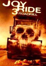 Filmposter Joy Ride 3: Roadkill 