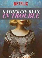 Filmposter Katherine Ryan: In Trouble