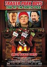 Trailer Park Boys Live at the North Pole 
