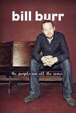 Filmposter Bill Burr: You People Are All the Same