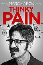 Filmposter Marc Maron: Thinky Pain