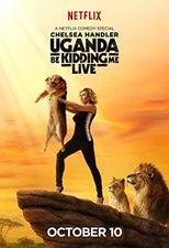 Filmposter Chelsea Handler: Uganda Be Kidding Me Live
