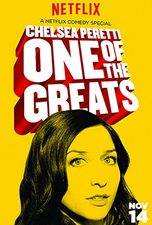 Filmposter Chelsea Peretti: One of the Greats