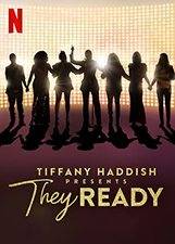 Serieposter Tiffany Haddish Presents: They Ready