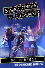 Filmposter 5 Seconds Of Summer: So Perfect
