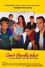 Can&#39;t Hardly Wait