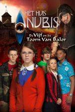 Filmposter Het Huis Anubis - De Vijf En De Toorn Van Balor