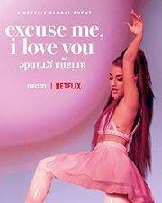 Filmposter ariana grande: excuse me, i love you