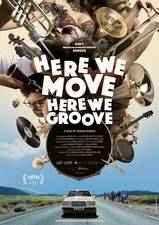 Filmposter Here We Move Here We Groove