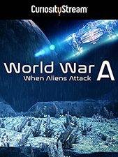 Filmposter World War A: Aliens Invade Earth