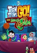 Filmposter Teen Titans Go! Presents Space Jam
