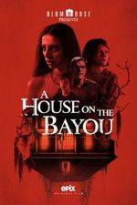 Filmposter A House On The Bayou