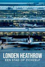 London Heathrow: Een Stad op Zichzelf