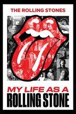 The Rolling Stones: My Life As A Rolling Stone
