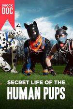 Serieposter Shock Doc: Secret Life Of The Human Pups