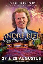 Filmposter André Rieu's 2022 Maastricht Concert: Happy Days Are Here Again