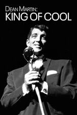 Dean Martin: King Of Cool
