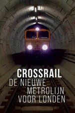 Serieposter Crossrail - De Nieuwe Metrolijn Voor Londen