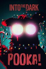 Filmposter Into the Dark: Pooka!