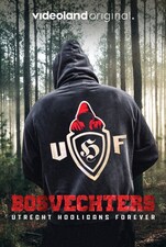 Bosvechters: Utrecht Hooligans Forever