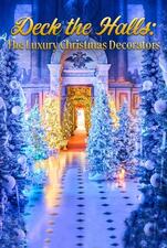 Filmposter Deck The Halls: The Luxury Christmas Decorators