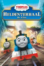 Thomas De Stoomlocomotief: Heldenverhaal De Film