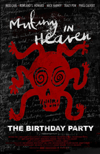 Filmposter Mutiny In Heaven: The Birthday Party