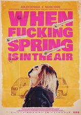 Filmposter When F***ing Spring is in the Air