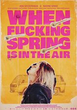 Filmposter When Fucking Spring is in the Air