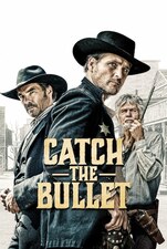 Filmposter Catch the Bullet