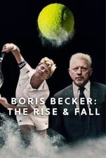 Serieposter The Rise And Fall Of Boris Becker