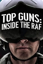 Serieposter Top Guns: Inside The RAF