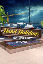 When Hotel Holidays Go Horribly Wrong