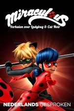 Miraculous: Verhalen over Ladybug & Cat Noir