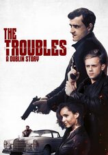 The Troubles: A Dublin Story