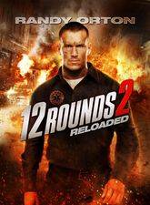 Filmposter 12 Rounds Reloaded