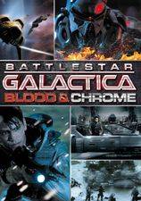 Filmposter Battlestar Galactica: Blood & Chrome