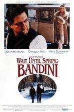 Filmposter Wait Until Spring, Bandini