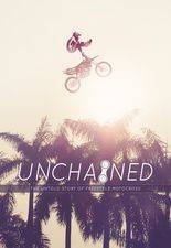 Filmposter Unchained: The Untold Story of Freestyle Motocross