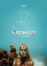 Filmposter How to meet a Mermaid