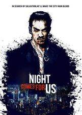 Filmposter The Night Comes For Us