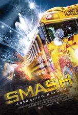 Filmposter Smash: Motorized Mayhem