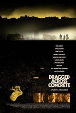Filmposter Dragged Across Concrete